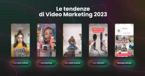 tendenze video marketing 2023